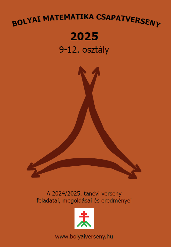 Bolyai Matematika Csapatverseny 2024/25. (9-12. osztály)